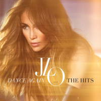 Фото «Dance Again… The Hits» — первый сборник Дженнифер Лопез